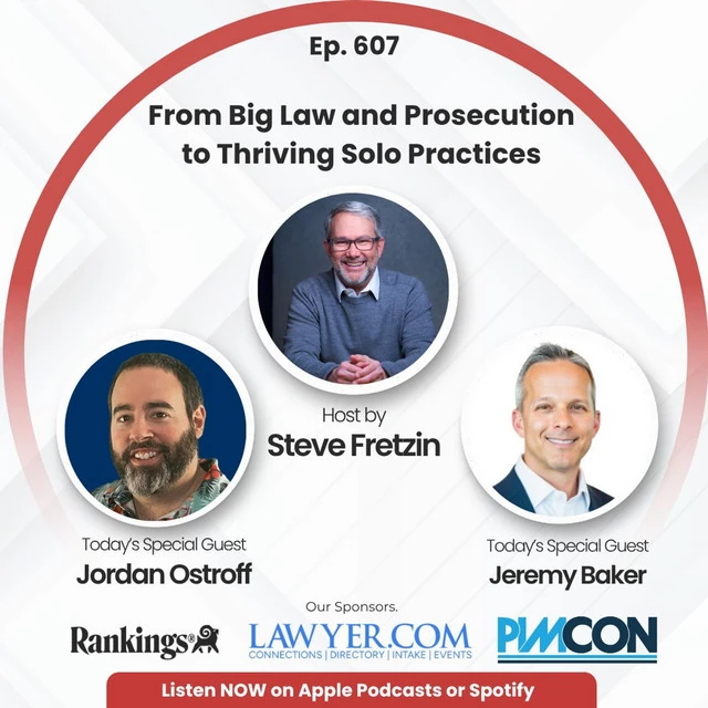 Jordan Ostroff & Jeremy Baker_ From Big Law and Prosecution to Thriving Solo Practices (Part 1)